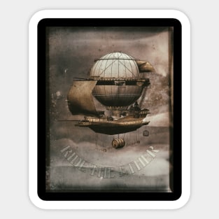 Awesome Steampunk Airship "Ride the Ether" Sticker